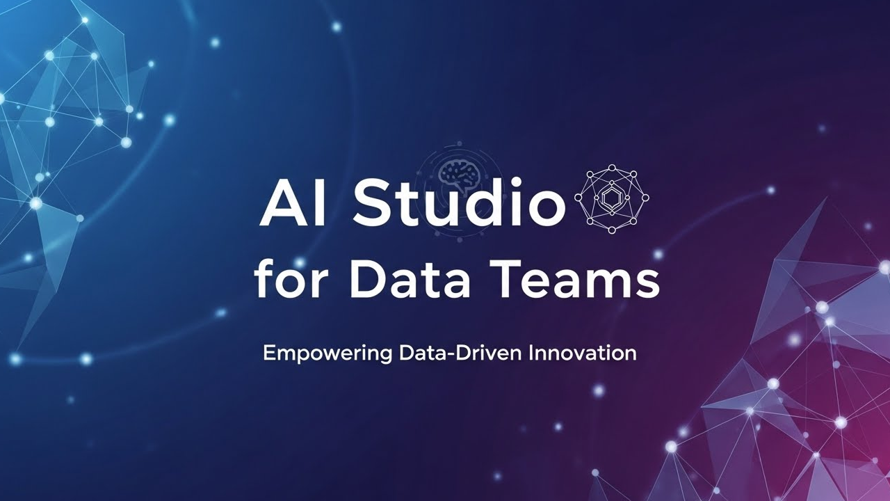 AI Studio for Data Teams